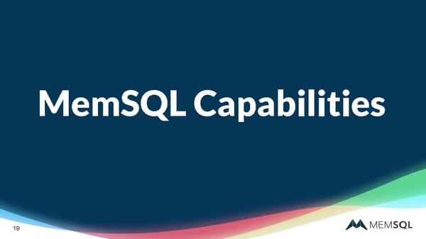 Interactive Introduction To MemSQL - Page 19